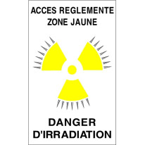 Panneau Accès Réglementé Zone Jaune Risque d´Irrad