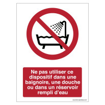 Signalisation Ne pas utiliser ce dispositif dans u