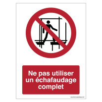 Signalisation Ne pas utiliser un échafaudage compl