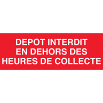 Signalétique Dépôt interdit en dehors des heures d