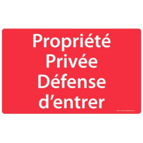 Panneau Propriété Privée Défense d’entrée - Fond r