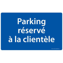 Panneau Parking réservé à la clientèle - Fond bleu