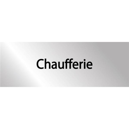 Plaque en alu gravé Chaufferie - H 70 x L 200 mm -