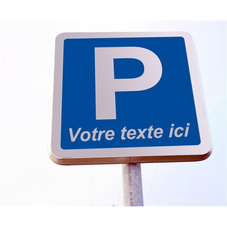 Panneau de parking personnalisé - P + texte person