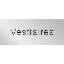Signalétique gravée Vestiaires  - Gamme Métal