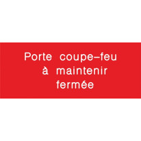 Signalétique gravée Porte coupe-feu à maintenir fe