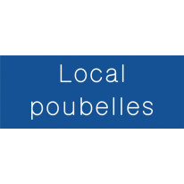 Signalétique gravée Local poubelles - Gamme Couleu