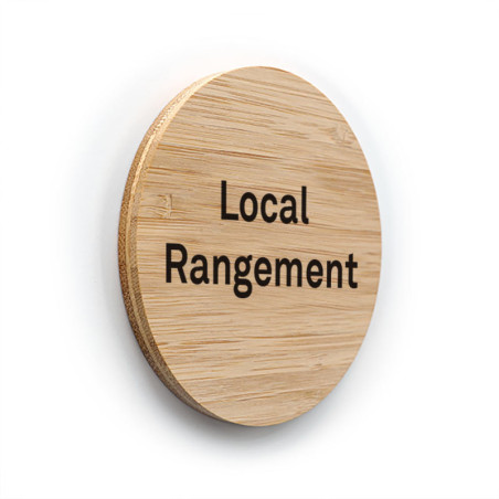 Plaque de porte texte Local rangement ø 100 mm - gamme Bamboo