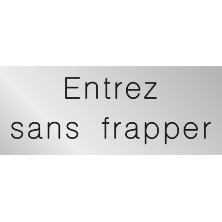 Signalétique gravée Entrez sans frapper - Gamme Métal