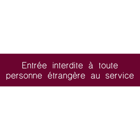 Signalétique gravée Entrée interdite à toute perso